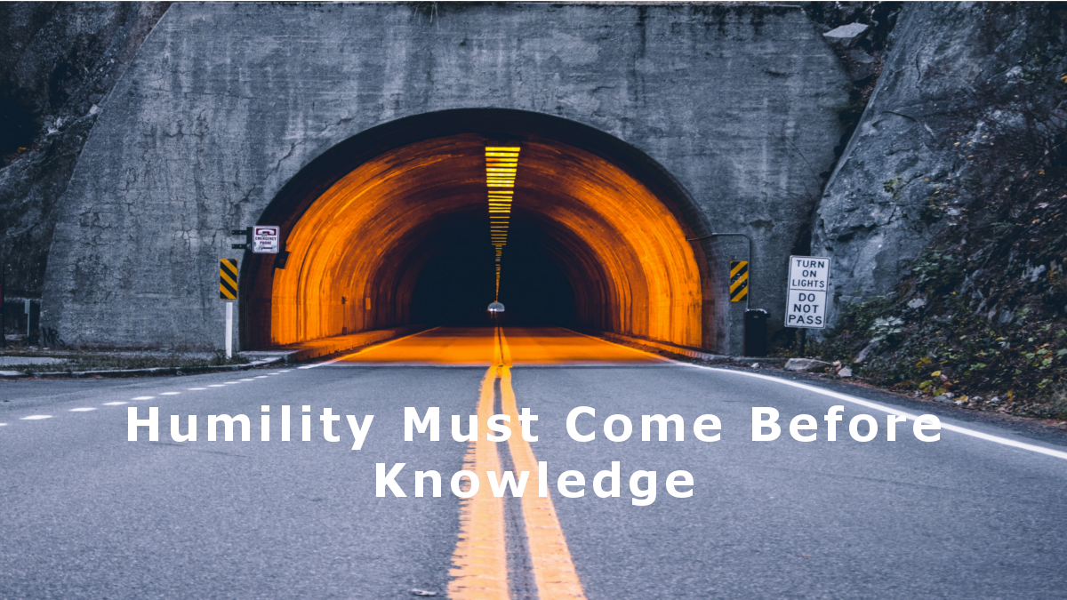 Knowledge And Humility Humility Must Come Before Knowledge – Grace in Waves